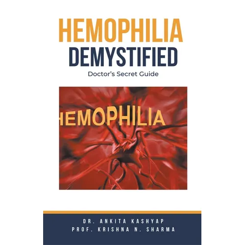 Hemophilia Demystified: Doctor's Secret Guide