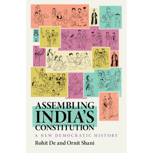Assembling India's Constitution: A New Democratic History - Hardcover