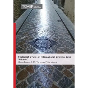 Historical Origins of International Criminal Law: Volume 2 - Hardcover