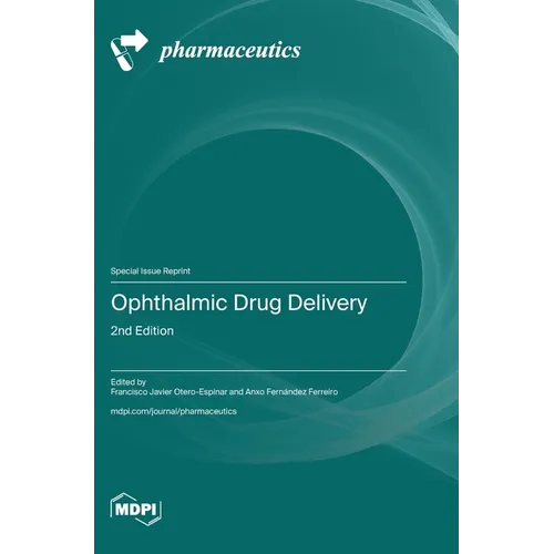Ophthalmic Drug Delivery, 2nd Edition
