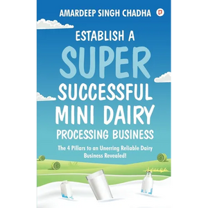 Establish A Super Successful Mini Dairy Processing Bussiness - Paperback