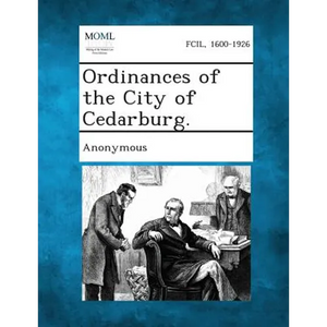 Ordinances of the City of Cedarburg. - Paperback