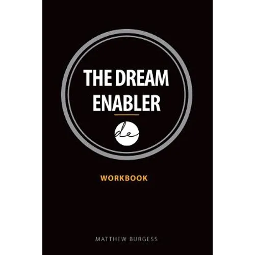 The Dream Enabler: Workbook