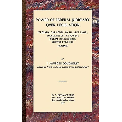 Power of Federal Judiciary Over Legislation