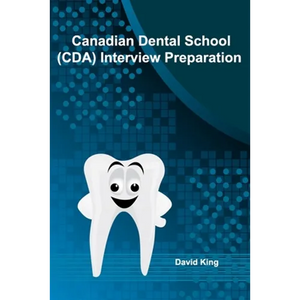 Canadian Dental School (CDA) Interview Preparation - Paperback