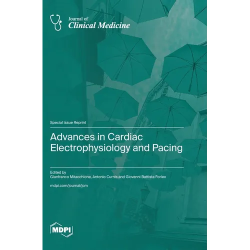 Advances in Cardiac Electrophysiology and Pacing