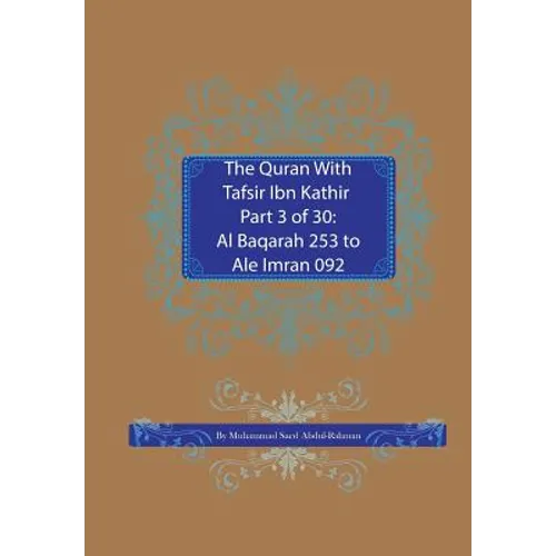 The Quran With Tafsir Ibn Kathir Part 3 of 30: Al Baqarah 253 To Ale Imran 092