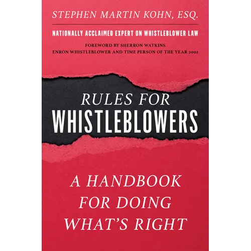 Rules for Whistleblowers: A Handbook for Doing What's Right