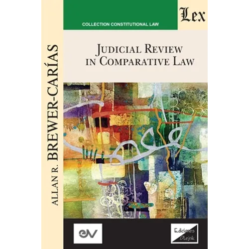 JUDICIAL REVIEW IN COMPARATIVE LAW. Course of Lectures. Cambridge 1985-1986
