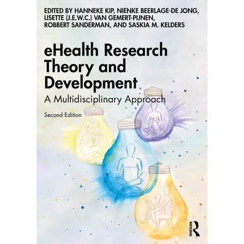 Ehealth Research Theory and Development: A Multidisciplinary Approach