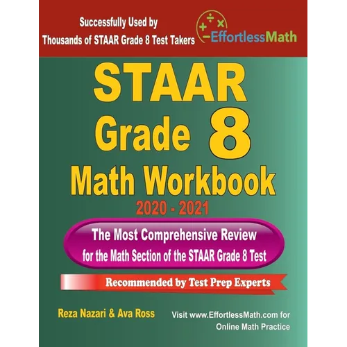 STAAR Grade 8 Math Workbook 2020 - 2021: The Most Comprehensive Review for the Math Section of the STAAR Grade 8 Test