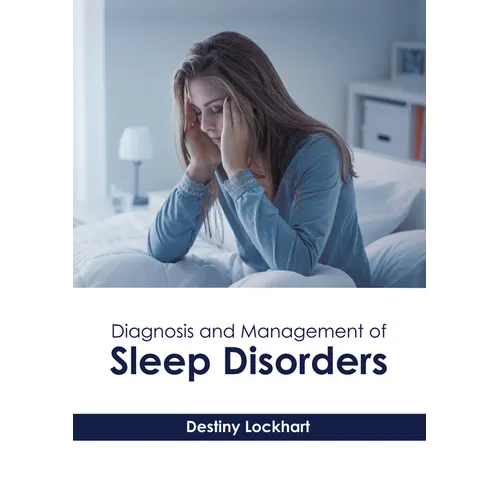 Diagnosis and Management of Sleep Disorders