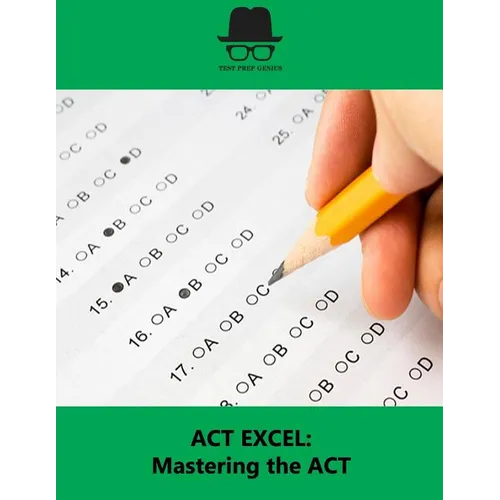 ACT Excel: Mastering the ACT