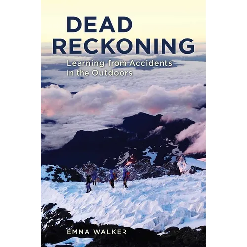 Dead Reckoning: Learning from Accidents in the Outdoors