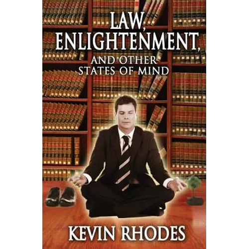 Law, Enlightenment, and Other States of Mind
