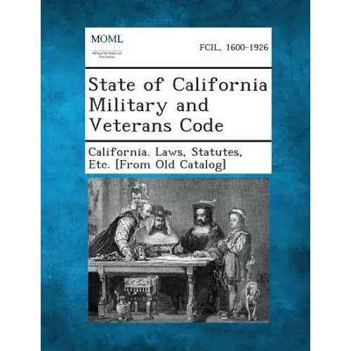State of California Military and Veterans Code