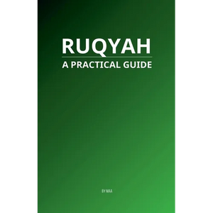 Ruqyah: A Practical Guide - Paperback