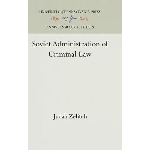 Soviet Administration of Criminal Law