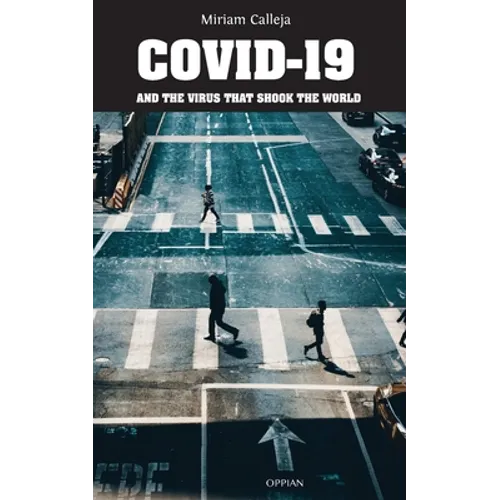 COVID-19 and the Virus that Shook the World
