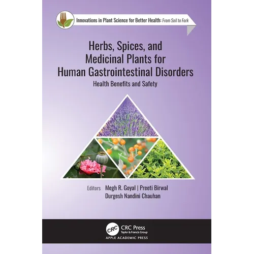 Herbs, Spices, and Medicinal Plants for Human Gastrointestinal Disorders: Health Benefits and Safety
