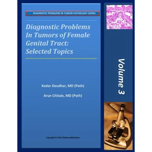 Diagnostic Problems in Tumors of Female Genital Tract: Selected Topics