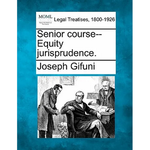 Senior Course--Equity Jurisprudence. - Paperback