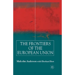 The Frontiers of the European Union - Paperback