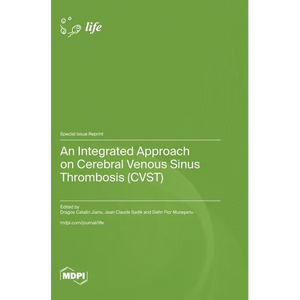 An Integrated Approach on Cerebral Venous Sinus Thrombosis (CVST) - Hardcover