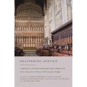 Delivering Justice: A Holistic and Multidisciplinary Approach - Paperback