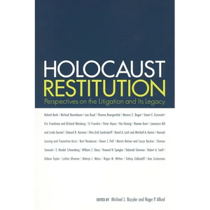 Holocaust Restitution: Perspectives on the Litigation and Its Legacy - Paperback