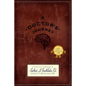 A Doctor's Journey: A Collection of Memoirs - Paperback