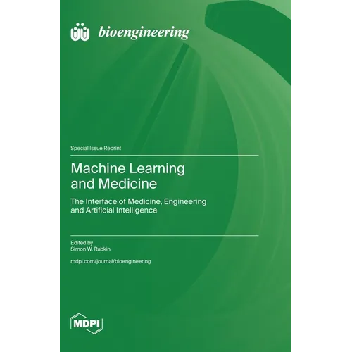 Machine Learning and Medicine: The Interface of Medicine, Engineering and Artificial Intelligence