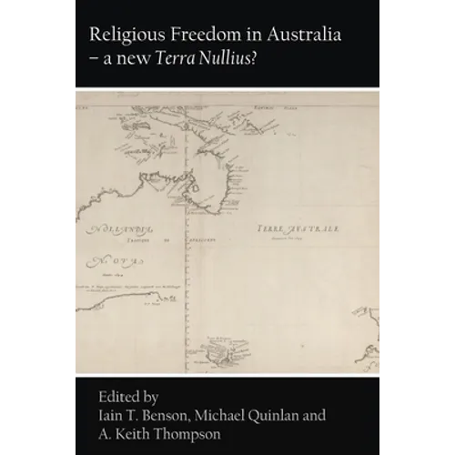 Religious Freedom in Australia - a new Terra Nullius?