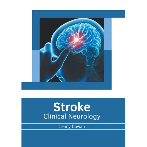 Stroke: Clinical Neurology