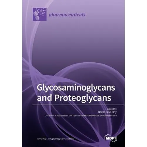 Glycosaminoglycans and Proteoglycans