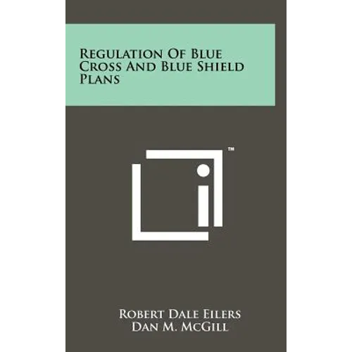Regulation of Blue Cross and Blue Shield Plans
