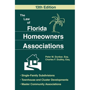 The Law of Florida Homeowners Assoc 13E - Paperback