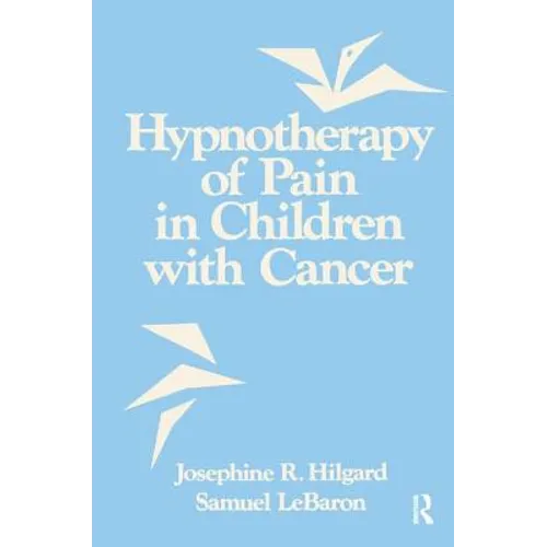 Hypnotherapy of Pain in Children with Cancer