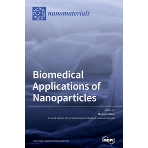Biomedical Applications of Nanoparticles - Hardcover