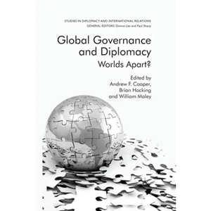 Global Governance and Diplomacy: Worlds Apart? - Paperback