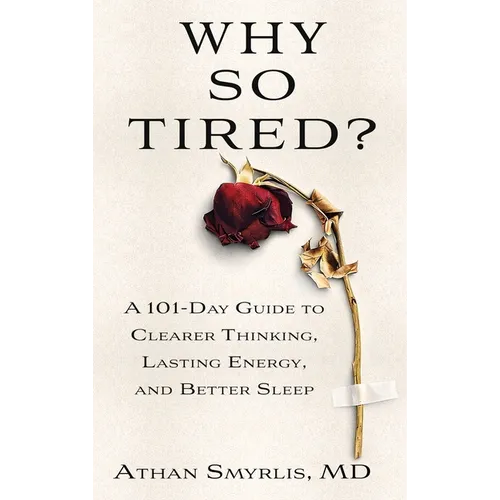 Why So Tired?