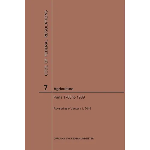Code of Federal Regulations Title 7, Agriculture, Parts 1760-1939, 2019