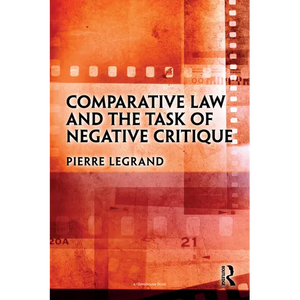 Comparative Law and the Task of Negative Critique - Paperback
