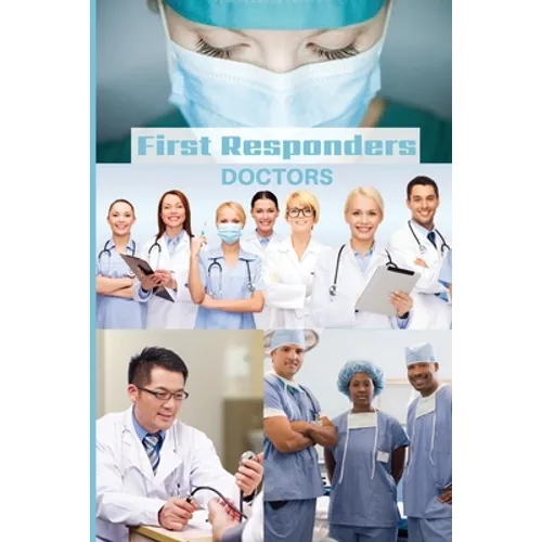 First Responder Doctor Journal: We Put Our Patients First