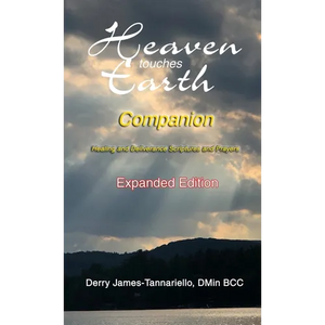 Heaven Touches Earth Companion: Healing and Deliverance Scriptures and Prayers - Paperback
