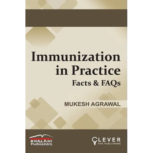 IMMUNIZATION IN PRACTICE Facts & FAQs
