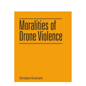 Moralities of Drone Violence - Paperback