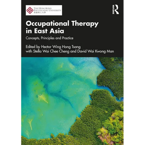 Occupational Therapy in East Asia: Concepts, Principles and Practice - Paperback