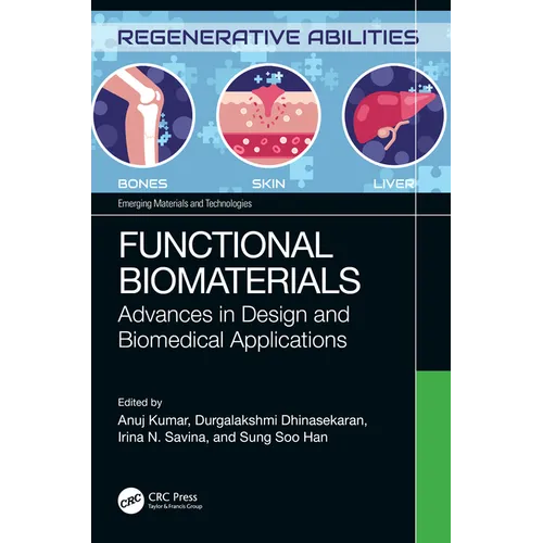 Functional Biomaterials: Advances in Design and Biomedical Applications