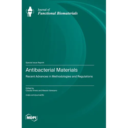 Antibacterial Materials: Recent Advances in Methodologies and Regulation